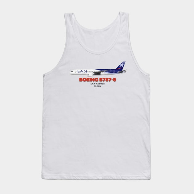 Boeing B787-8 - LAN Airlines Tank Top by TheArtofFlying